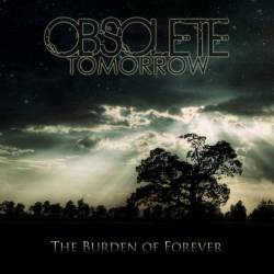 Obsolete Tomorrow : the Burden of Forever
